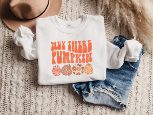 Hey There Pumpkin Shirt, Cute Fall Sweatshirt, Pumpkin Sweatshirt, Happy Thanksgiving Shirt