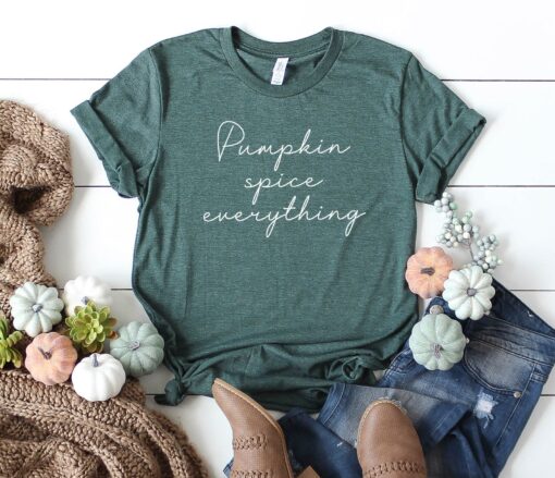 Pumpkin Spice Everything Shirt, Thanksgiving shirt, Fall Shirt, Pumpkin Spice T-Shirt