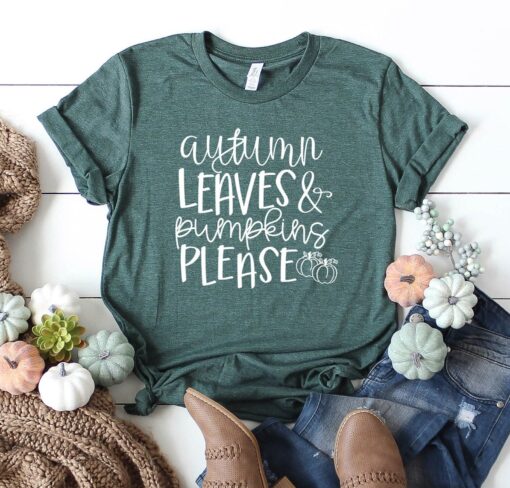 Autumn Leaves and Pumpkins Please Shirt, Pumpkin Shirt, Fall Graphic Shirt, Thanksgiving Shirt