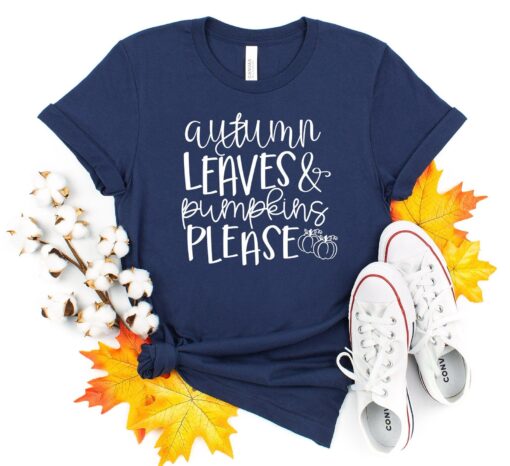 Autumn Leaves and Pumpkins Please Shirt, Pumpkin Shirt, Fall Graphic Shirt, Thanksgiving Shirt