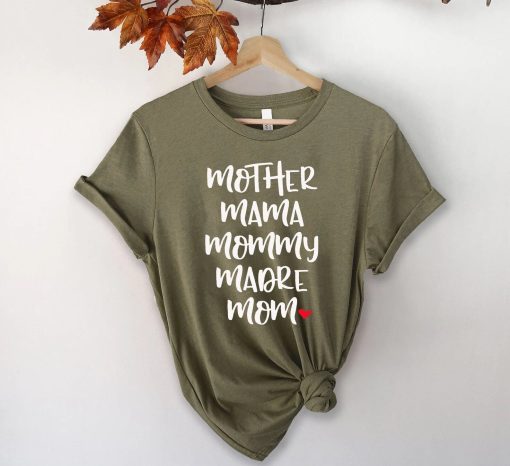 Mom Birthday Gift, Mother's Day T-Shirt, Mother's Day Gift, Mommy Tee T-Shirt, Gift for Mom