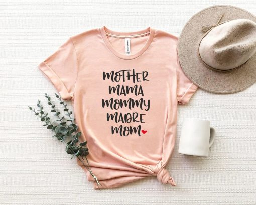 Mom Birthday Gift, Mother's Day T-Shirt, Mother's Day Gift, Mommy Tee T-Shirt, Gift for Mom