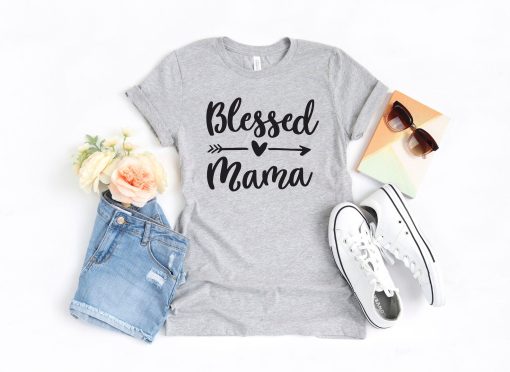 Blessed Mom T-Shirt, Cute Mom T-Shirt, Mother's Day Gift T-Shirt, Blessed Mama Tee