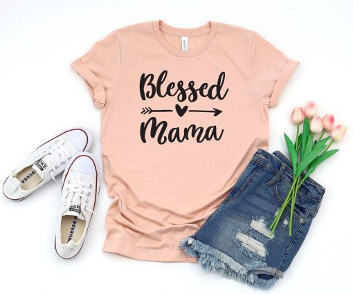 Blessed Mom T-Shirt, Cute Mom T-Shirt, Mother's Day Gift T-Shirt, Blessed Mama Tee