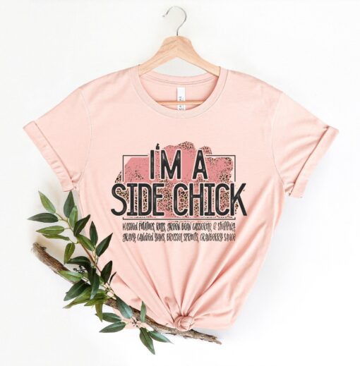 Side Chick Shirt, Funny Thanksgiving Shirt, Thanksgiving Dinner Shirt, Gift Tees, Cute Thanksgiving shirt, Fall Vibes shirt