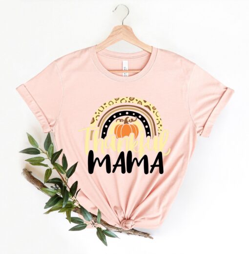 Thankful Rainbow Pumpkin Mama Shirt, Cute thanksgiving tee, Thanksgiving Vacation Shirt, Family Thanksgiving Shirt