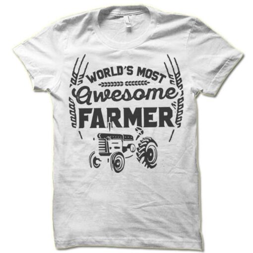 World's Most Awesome Farmer T Shirt, Old Retired Farmer T Shirt, Farmer T Shirt