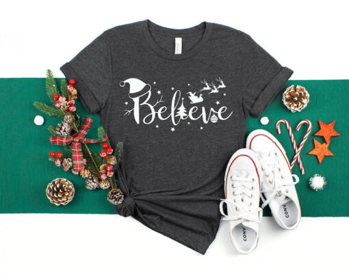 Believe Shirt, Believe Christmas Shirt, Christmas Shirt, Christmas T-Shirt, Christmas Family Shirt, Christmas Gift Shirt