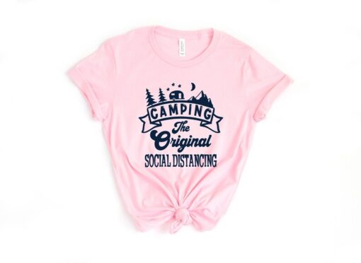 Camping Shirt, Camping The Original Social Distancing Shirt, Camping Life