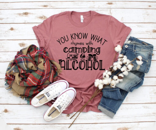 You Know What Rhymes With Camping Alcohol Shirt - Camping Adventure, Funny Camping Shirt, Camping And Alcohol, Camping Life