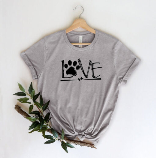 Love Dog T-Shirt, Love Shirt, Dog Lover T-Shirt, Animal Lovers Shirt, Dog Lover Shirt