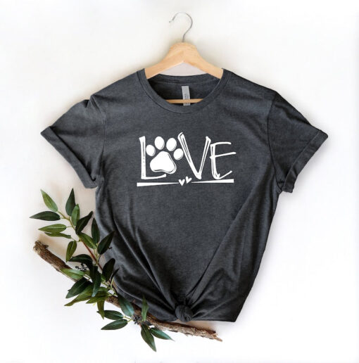 Love Dog T-Shirt, Love Shirt, Dog Lover T-Shirt, Animal Lovers Shirt, Dog Lover Shirt