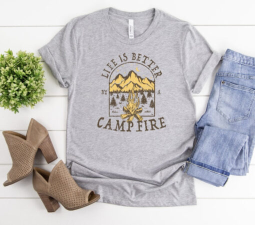 Camping Shirt, Life is Better By the Campfire, Campfire Shirt, Adventure Shirt, Family Camping, Camping Gift