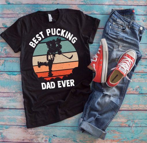 Hockey Dad Shirt | Best Pucking Dad Ever | Funny Hockey Player Father's Day Gift