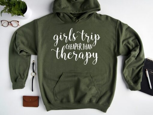 Girls Trip Cheaper Than Therapy Sweatshirt, Girls Trip Hoodie, Girls Weekend, Girls Vacation, Girls Camping Sweatshirt