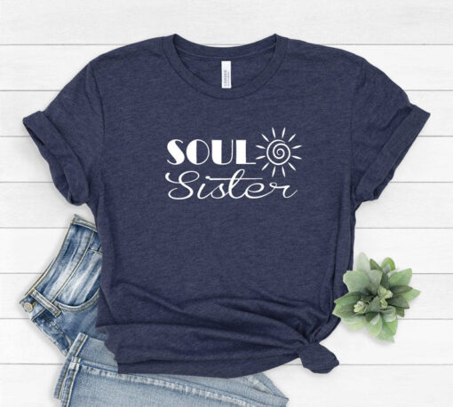 Soul Sister Shirt, Funny Best Friend TShirt, Cute Sister T Shirt, Sister Love Tee, Best Friend Gift, Soul Sister Gift