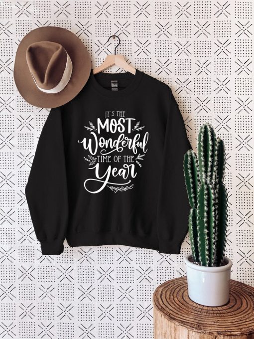 Christmas Sweatshirt, It Is The Most Wonderful Day Sweat, Best Christmas Gift, Winter Sweatshirt