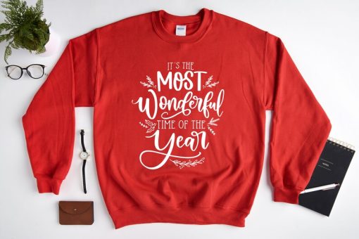 Christmas Sweatshirt, It Is The Most Wonderful Day Sweat, Best Christmas Gift, Winter Sweatshirt