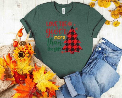 Love The Giver More Than The Gift Shirt, Merry Christmas Santa Joyful Believe Mistletoe Blessing Friends Snow Noel Winter Shirt