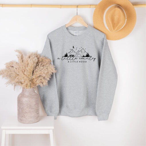 A little country a little hood sweatshirt, Adventure sweatshirt, Camping Sweatshirt, Camper sweatshirt