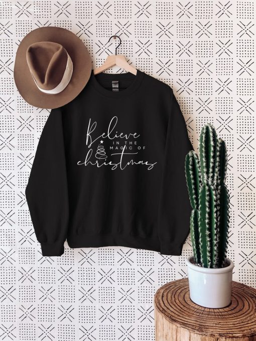 Believe In The Magic Sweatshirt, Christmas Sweat, Christmas Women Sweater, Gift For Christmas