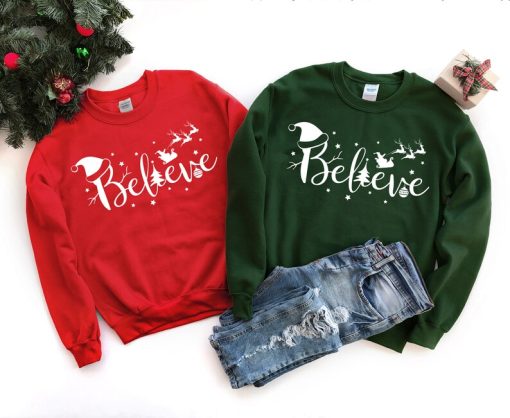 Christmas Believe Sweatshirt, Believe Santa Sweater, Family Christmas Clothing, Gift For Christmas