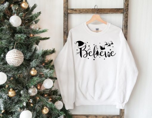 Christmas Believe Sweatshirt, Believe Santa Sweater, Family Christmas Clothing, Gift For Christmas