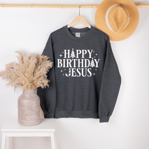 Happy Birthday Jesus Sweatshirt, Christmas Sweatshirt, Jesus Sweat, Christian Sweater, Custom Christmas Sweatshirt