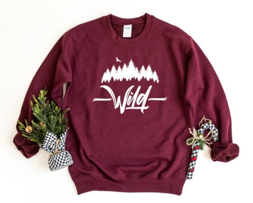 Wild Sweatshirt, Adventure Sweater, Camping Crewneck Sweatshirt, Stay Wild Pullover, Nature Lover Pullover, Camping Gifts