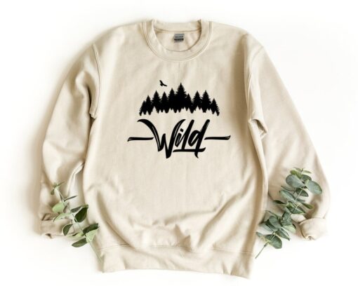 Wild Sweatshirt, Adventure Sweater, Camping Crewneck Sweatshirt, Stay Wild Pullover, Nature Lover Pullover, Camping Gifts