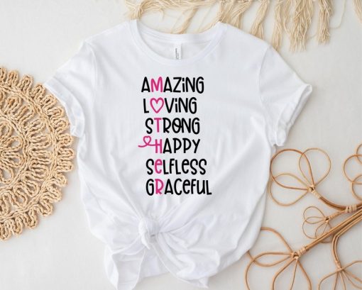 Amazing Loving Strong Happy Selfless Graceful T-Shirt