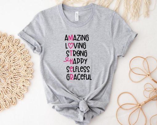 Amazing Loving Strong Happy Selfless Graceful T-Shirt