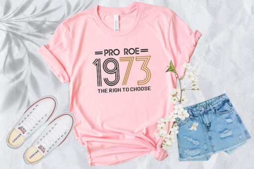 Women's Right to Choose, Vintage Defend Roe 1973 Pro-Choice Shirt, Women's Fundamental Rights T-Shirt