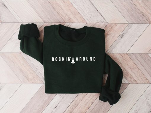 Christmas Tree Sweatshirt. Rockin Around the Christmas Tree Hoodie. Unisex Adult Holiday shirt