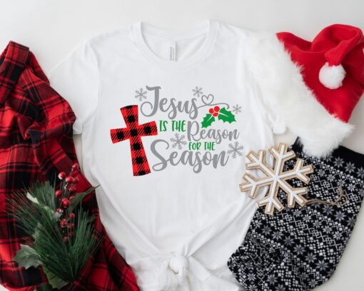 Jesus Is The Reason For The Season, Christmas Gift, Christmas Jesus T-Shirt, Jesus Quotes, Religious Tee, Christian Christmas