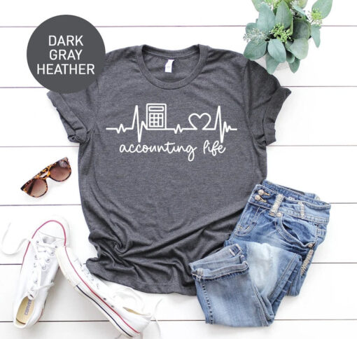 Funny Accounting Shirt for Women, Funny T-Shirt for Accountant, Accounting Life T Shirt for Her