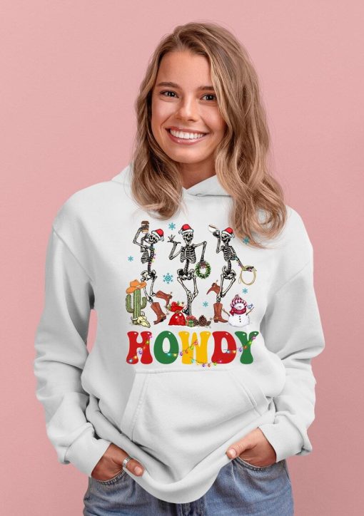 Howdy skeleton Hoodie, Christmas skeleton hoodie, Christmas hoodie, western hoodie, Funny Christmas