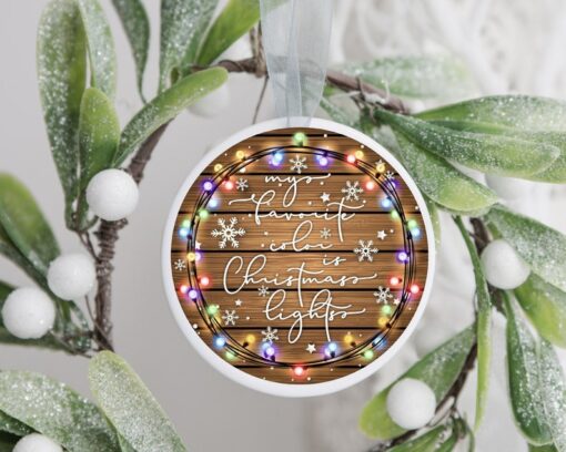 My Favorite Color Is Christmas Lights Ornament, Christmas Ornament, Merry Christmas Ornament, Gift For Christmas