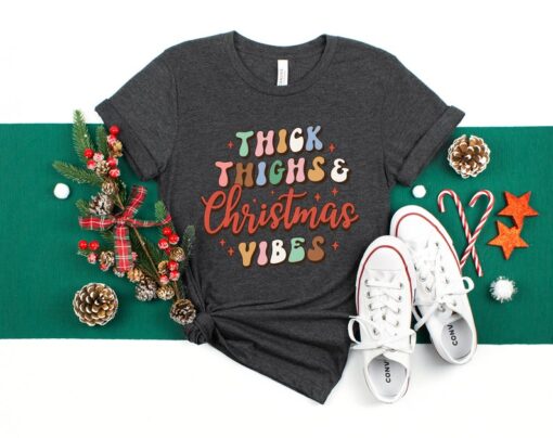 Thick Thighs Christmas Vibes Shirt, Christmas Retro Shirt, Christmas Vibe Tee, Holiday T-shirt