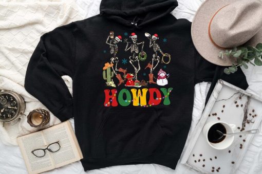 Howdy skeleton Hoodie, Christmas skeleton hoodie, Christmas hoodie, western hoodie, Funny Christmas