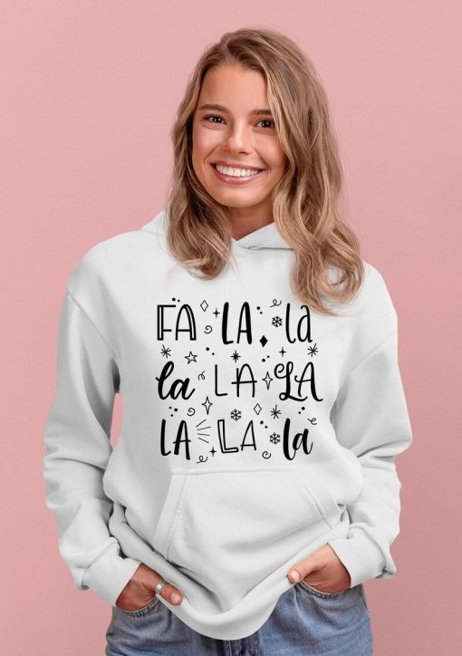 Fa La La La Hoodie, Christmas Hoodie, Funny Christmas hoodie, Hoodie gift, Christmas Graphic, Christmas gift