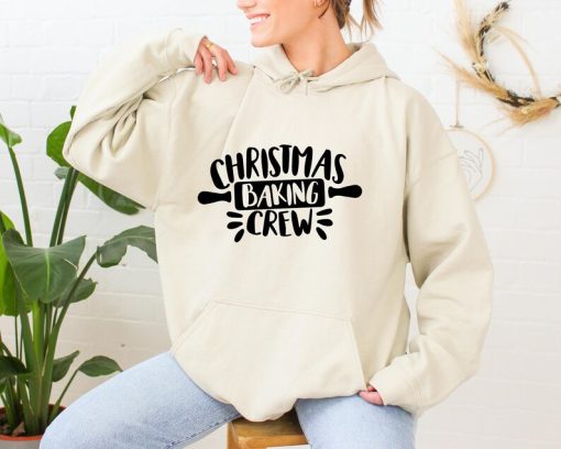 Christmas Baking Crew Hoodie, Christmas Hoodie, Hoodie Graphic, Christmas gift hoodie, Funny and Happy Christmas hoodie