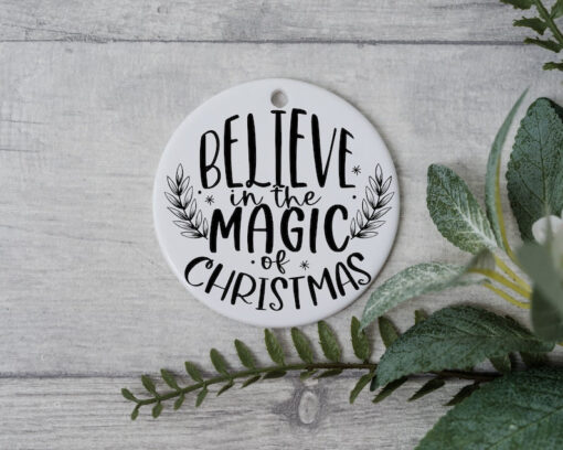 Believe In The Magic of Xmas, Xmas Ornament, Christmas Gifts, Santa Secret Gifts, Xmas Quote