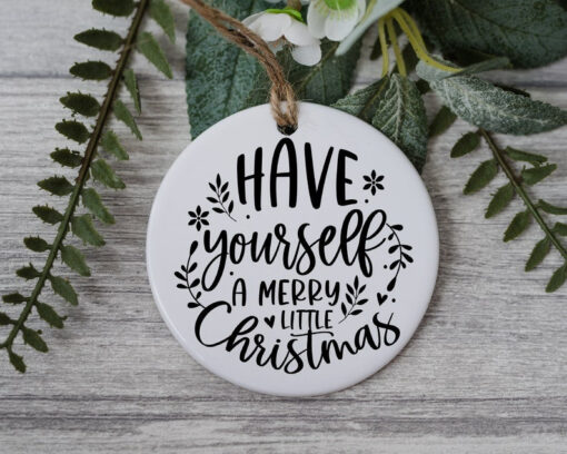 Have Yourself A Merry Little Xmas, Xmas Ornament, Christmas Gifts, Santa Gifts