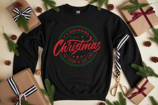 Christmas Sweatshirt, Its Beginning to Look a Lot Like Christmas, Christmas Crew Sweater, Christmas Santa Sweatshirt