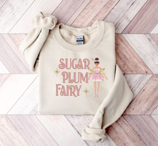 Christmas Sweatshirt, Holiday Sweatshirt, Sugar Plum Fairy Sweatshirt, Christmas Gift, Women's Sweatshirt