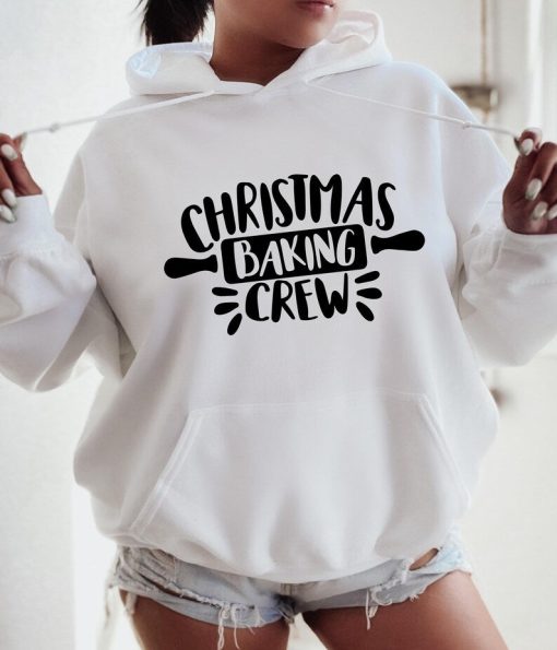 Christmas Baking Crew Hoodie, Christmas Hoodie, Hoodie Graphic, Christmas gift hoodie, Funny and Happy Christmas hoodie