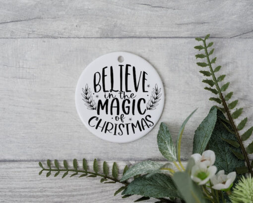 Believe In The Magic of Xmas, Xmas Ornament, Christmas Gifts, Santa Secret Gifts, Xmas Quote