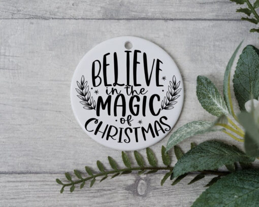 Believe In The Magic of Xmas, Xmas Ornament, Christmas Gifts, Santa Secret Gifts, Xmas Quote