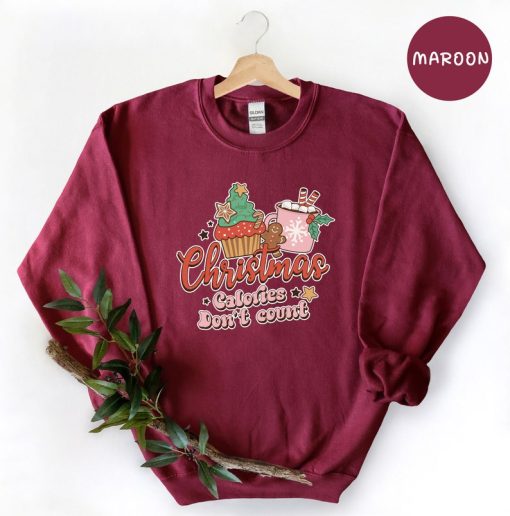 Christmas Sweatshirt, Christmas Calories Don't Count Hoodie, Retro Christmas Design Sweatshirt, Christmas Hoodie